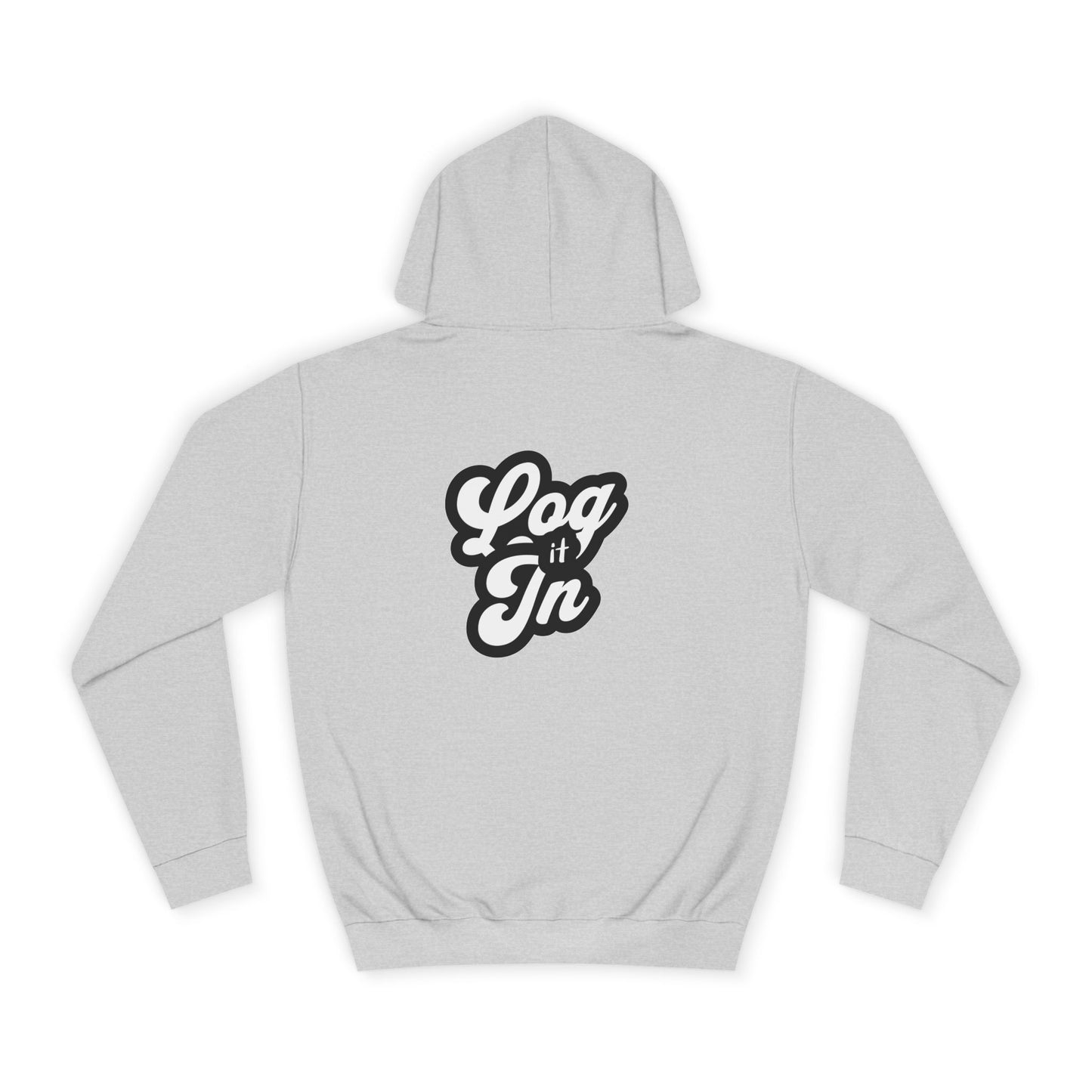 Unisex Log it in Hoodie - Cozy Wear, Custom Sweatshirt,Gift, Trendy Hoodie, Casual Style