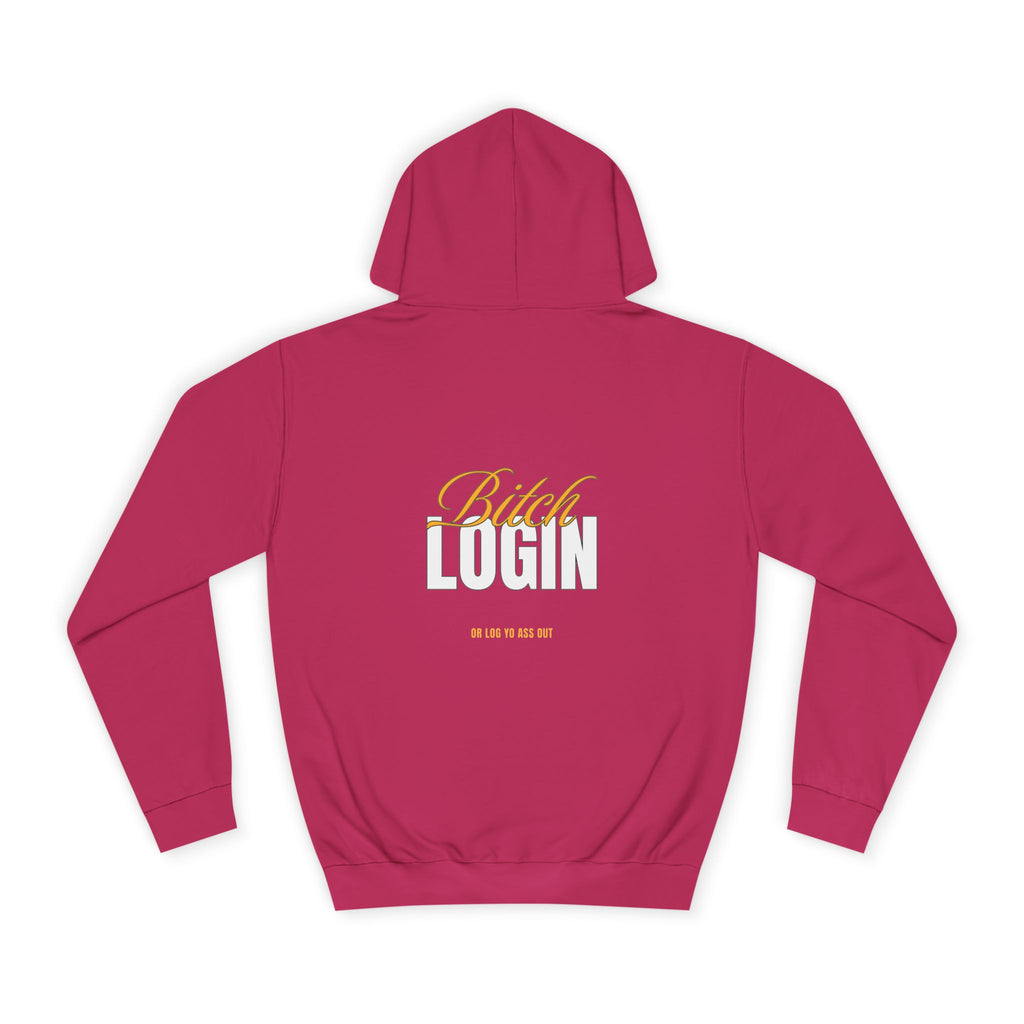 Trendy Unisex Hoodie - 'Bitch Login' Statement Design