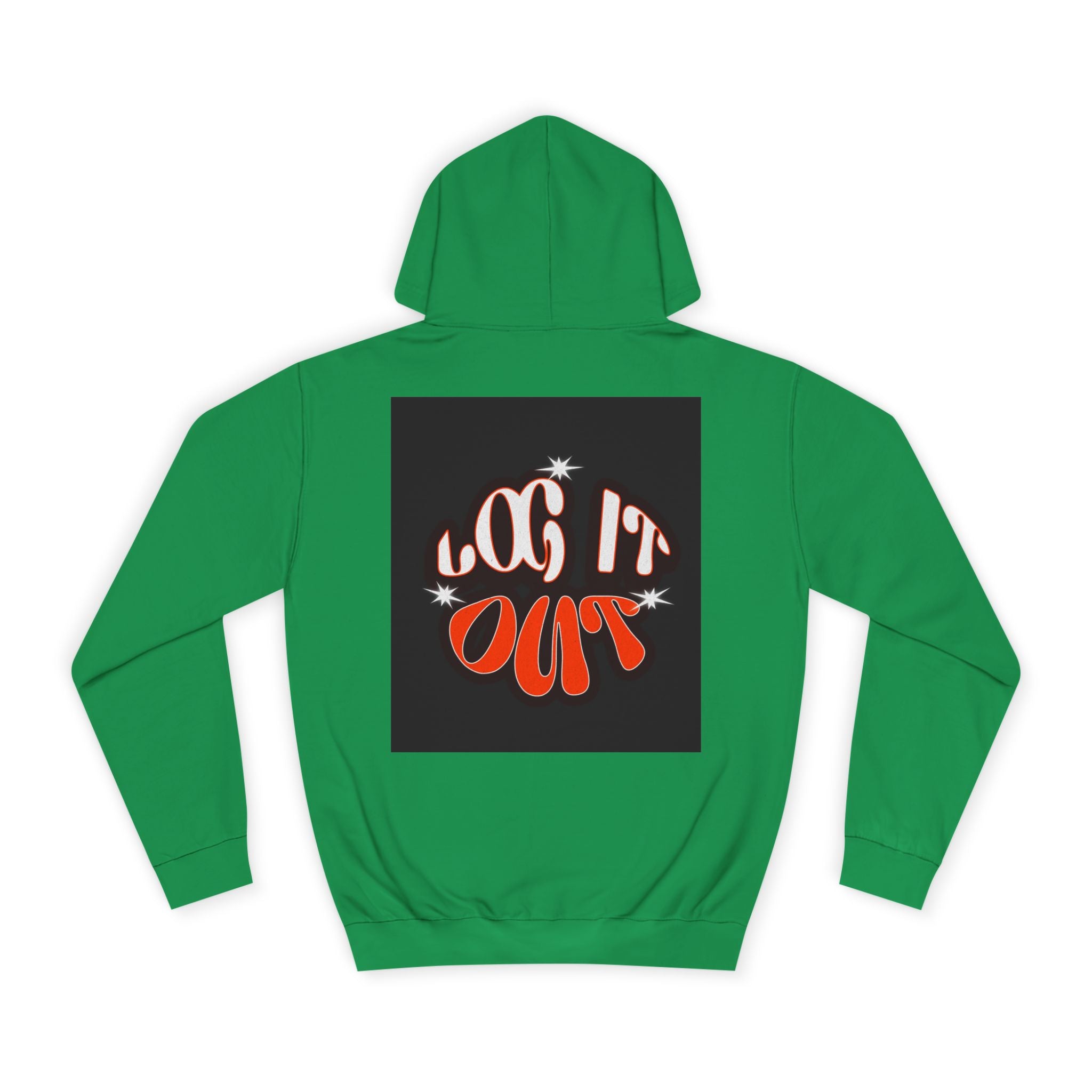 Cozy Log it out Hoodie, Graphic Sweatshirt, Unisex Apparel, Style, Perfect for every day, Trendy Gear, Casual Comfort