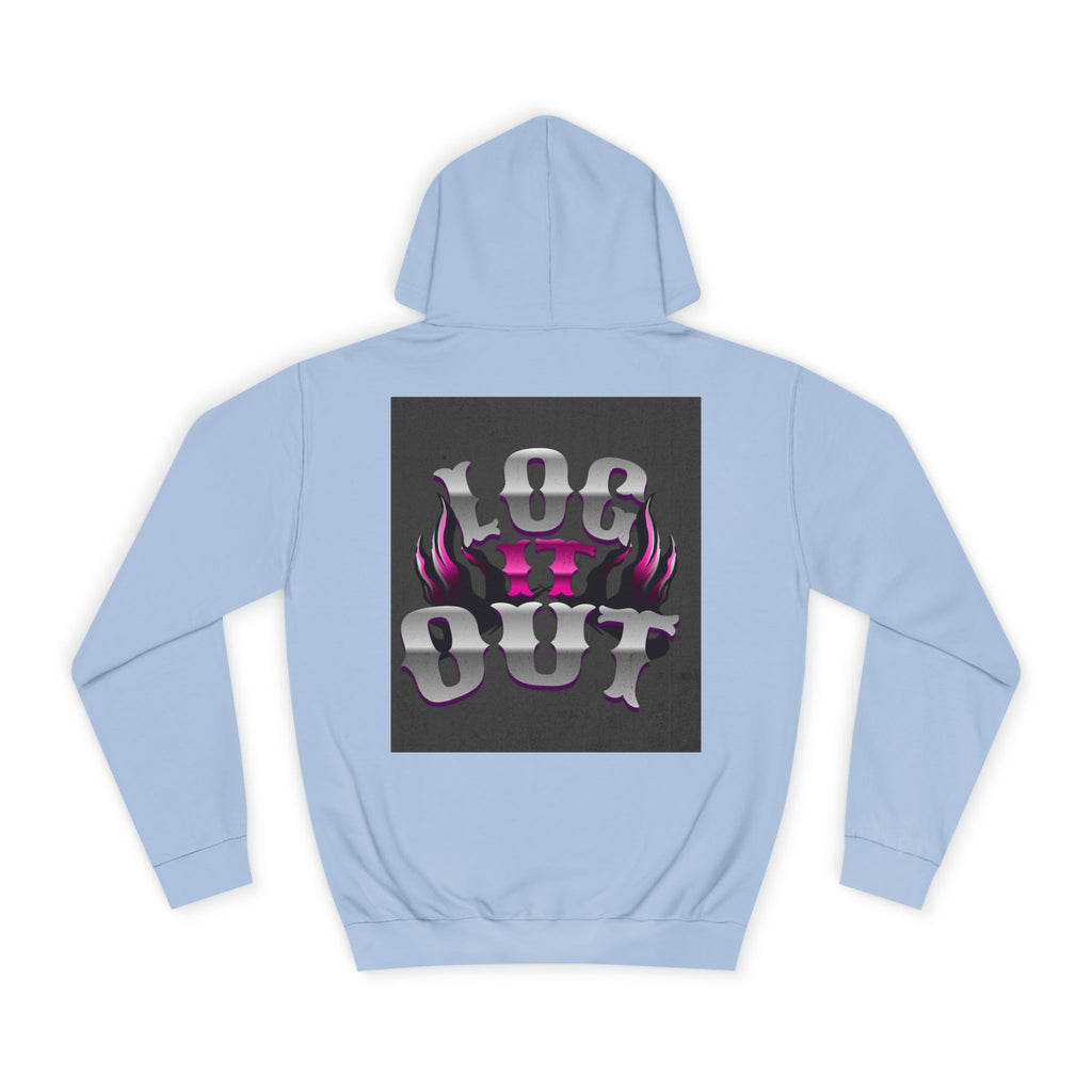 Cool Unisex Log it out Hoodie, Perfect for Any one, Trendy Custom Apparel, Casual Wear, Gift, Streetwear Style