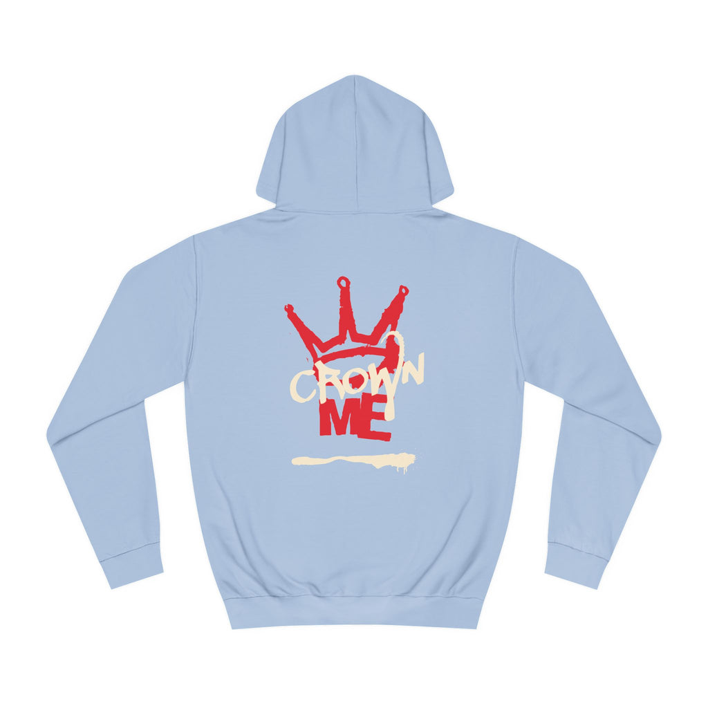 Crown Me Hoodie - Unisex Hoodie with Regal Design