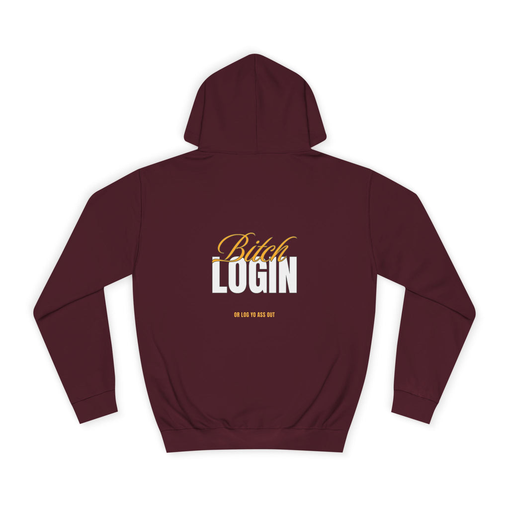 Trendy Unisex Hoodie - 'Bitch Login' Statement Design