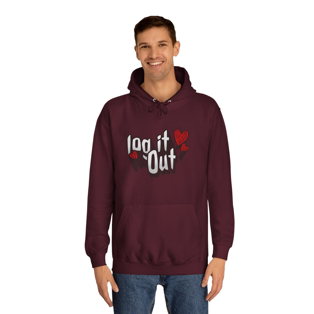 Trendy Log it out Hoodie, Cozy Unisex Sweatshirt, Perfect Gift, Casual Wear, Comfortable Hoodie for Everyday Use