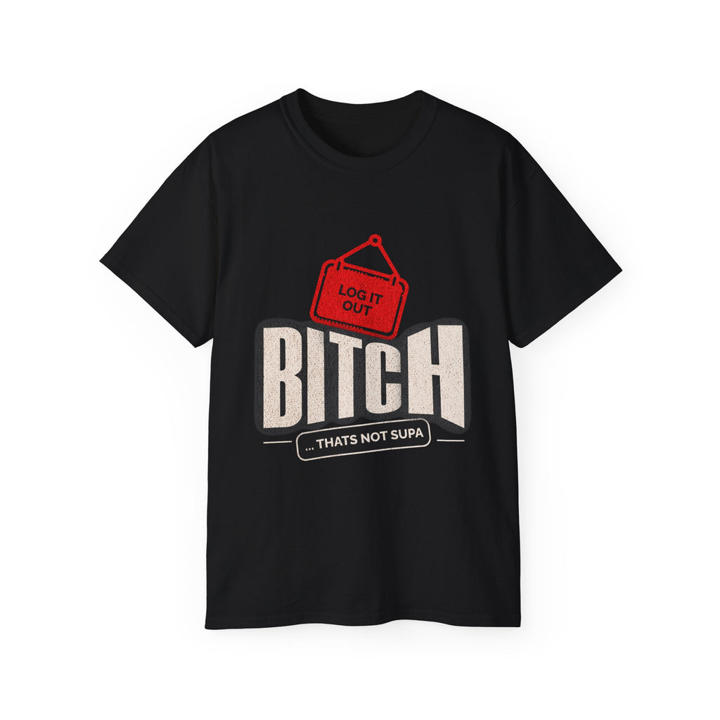 Graphic Tee —  (Log It Out)" Vintage Sign Shirt