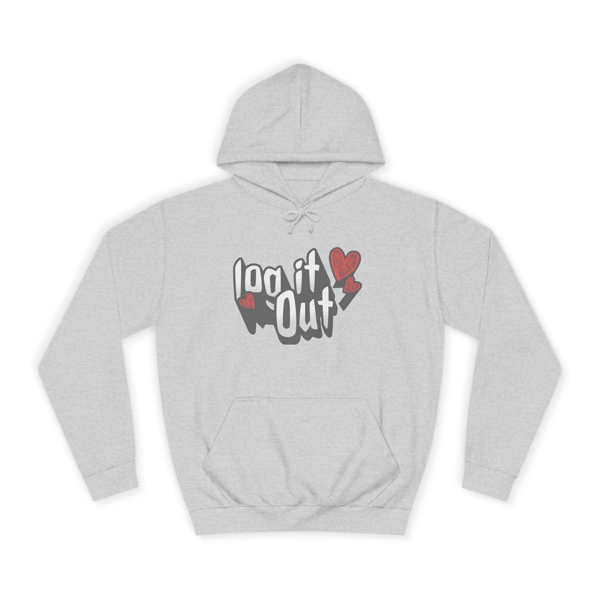 Trendy Log it out Hoodie, Cozy Unisex Sweatshirt, Perfect Gift, Casual Wear, Comfortable Hoodie for Everyday Use