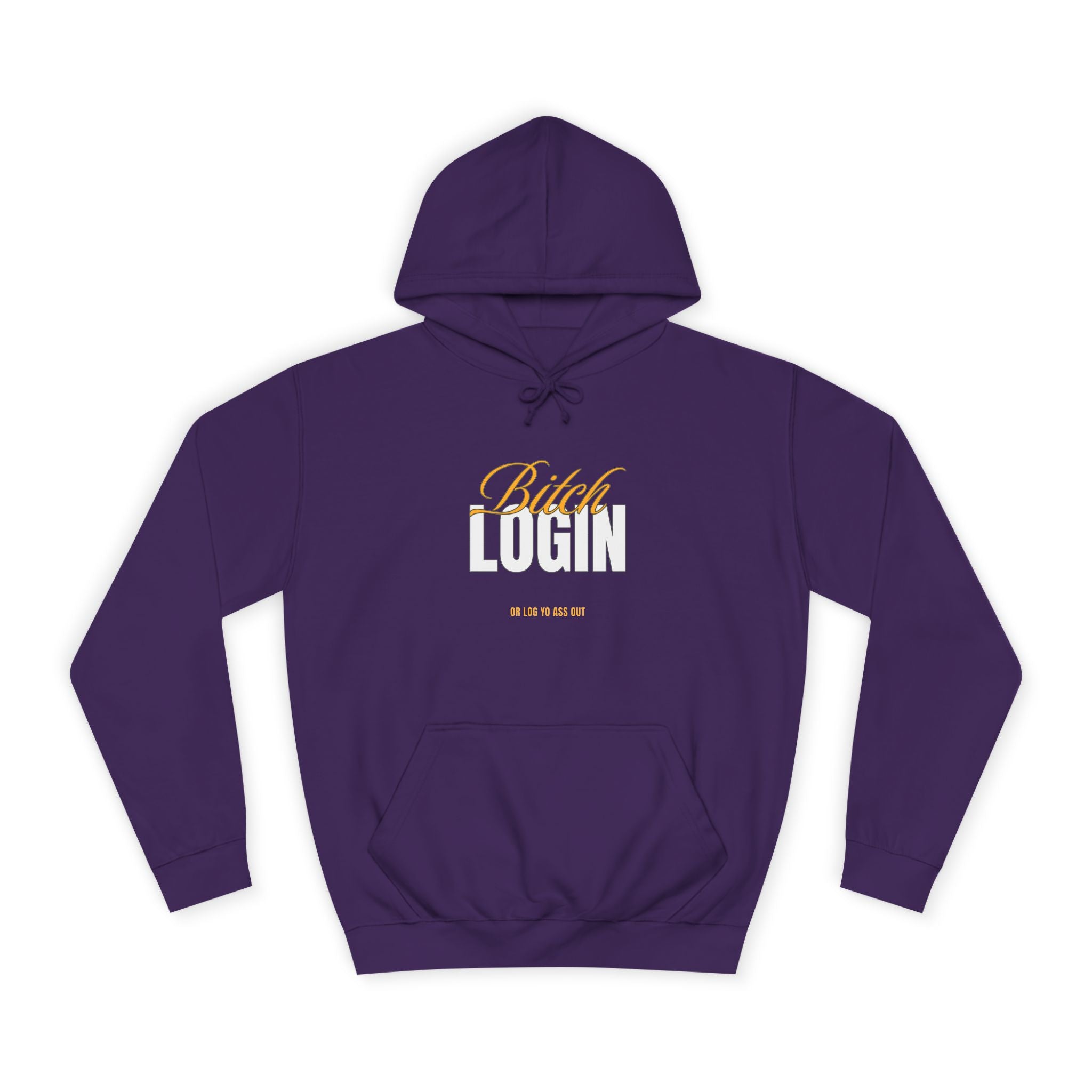 Trendy Unisex Hoodie - 'Bitch Login' Statement Design