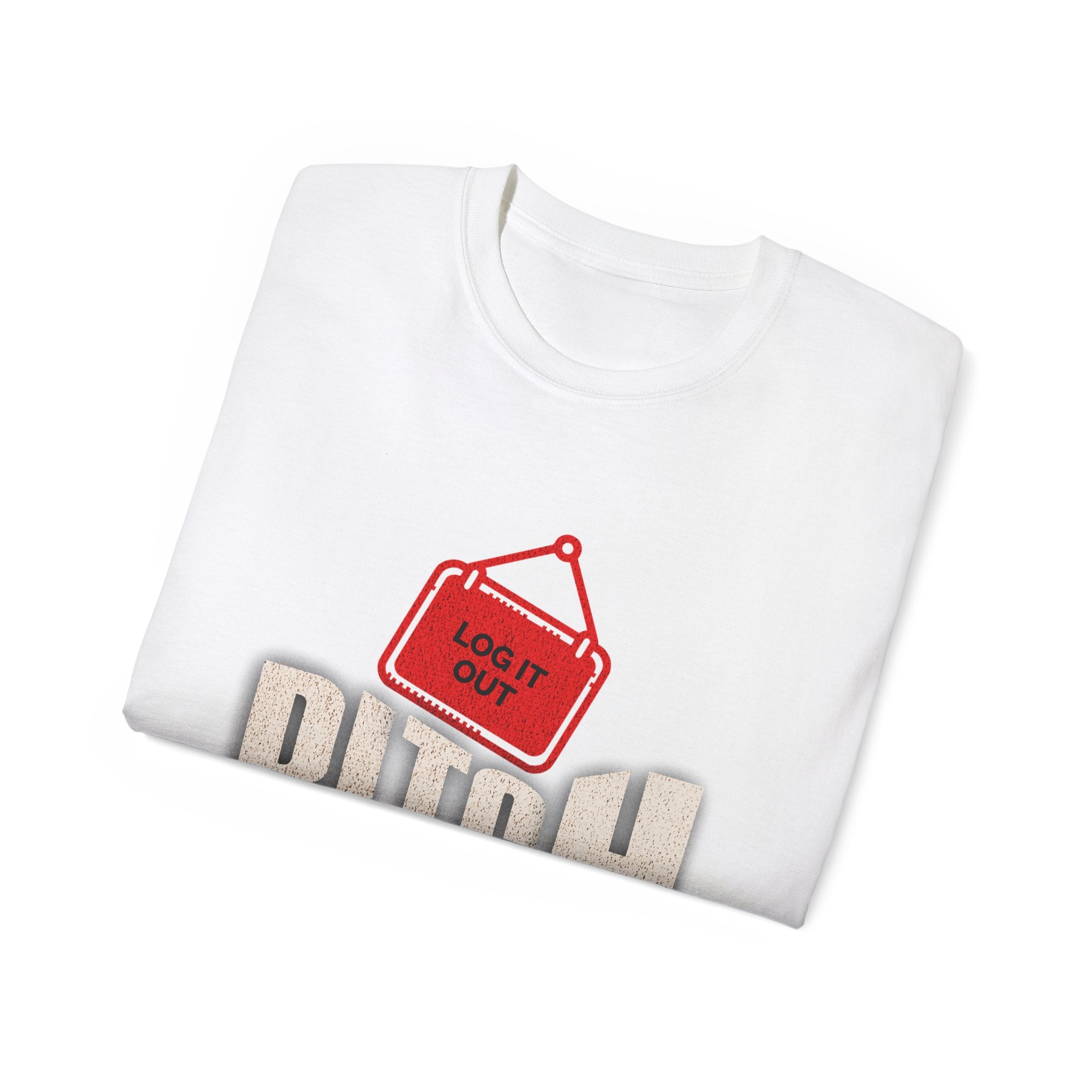 Graphic Tee —  (Log It Out)" Vintage Sign Shirt
