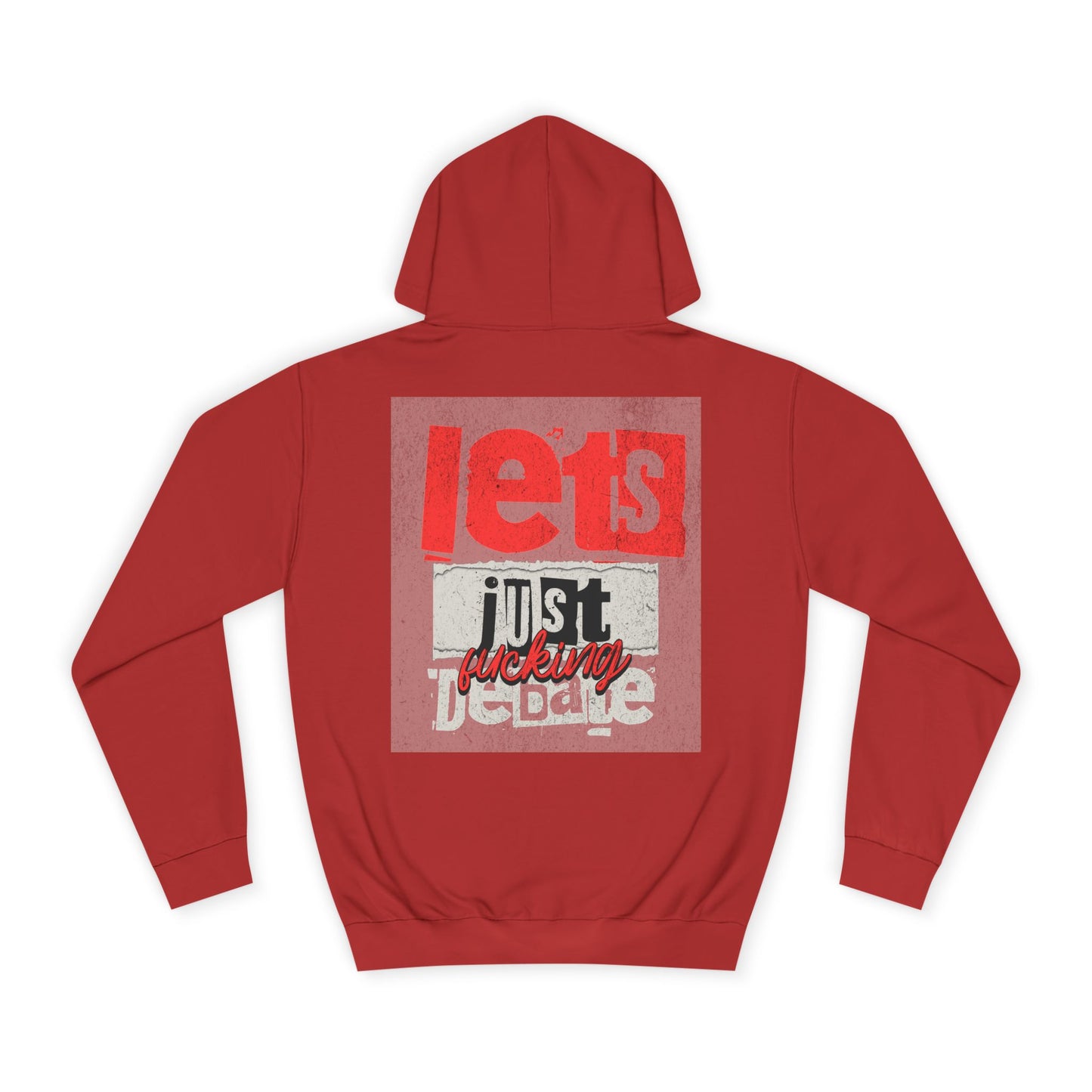 Unisex Debate Hoodie with Motivational Design - Perfect for Gifts, Campus Wear, Gift, Cozy Lounge Sweatshirt,