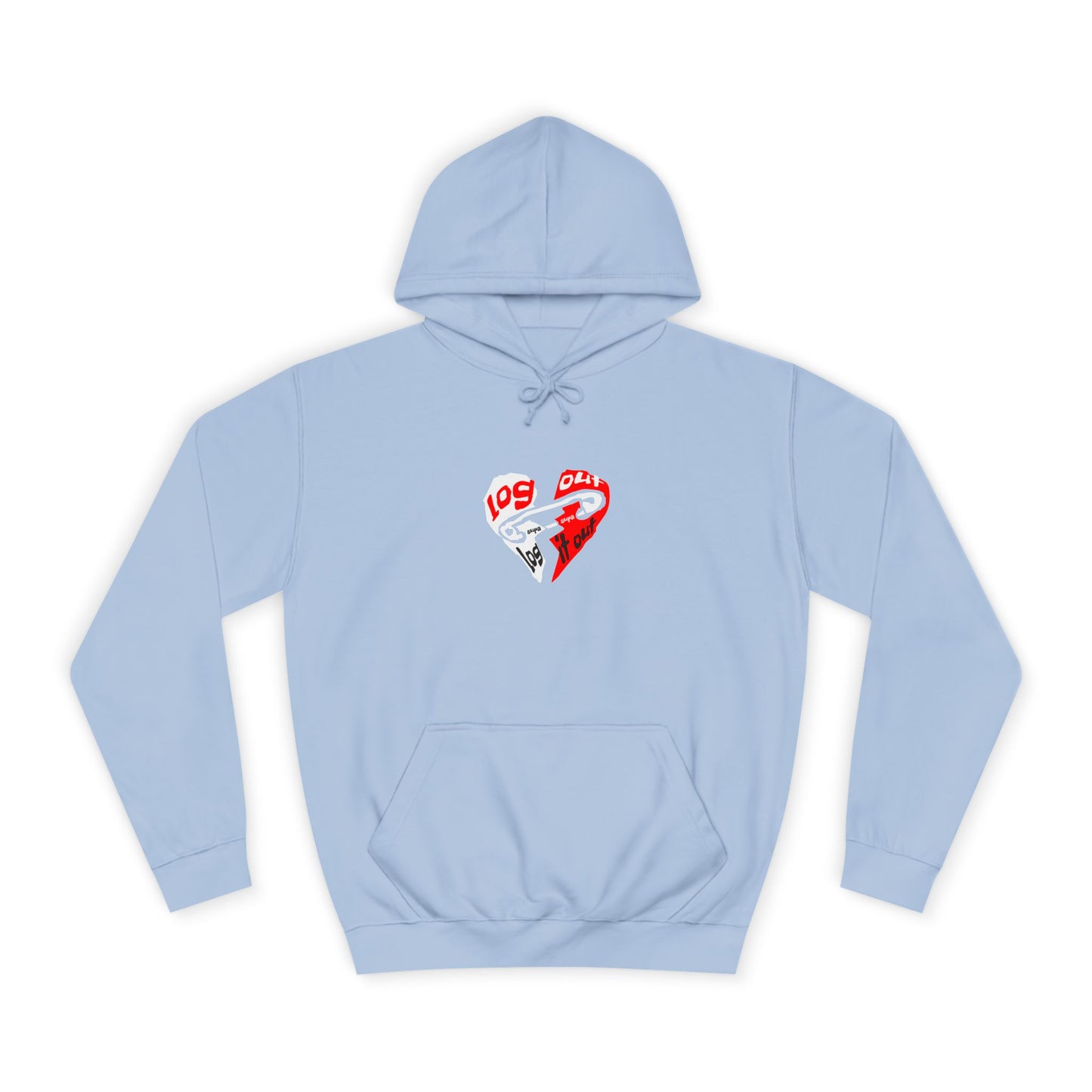 Unisex Log it out Hoodie with Heart Design | Comfortable Sweatshirt for Any One| Perfect for Events, Gifts