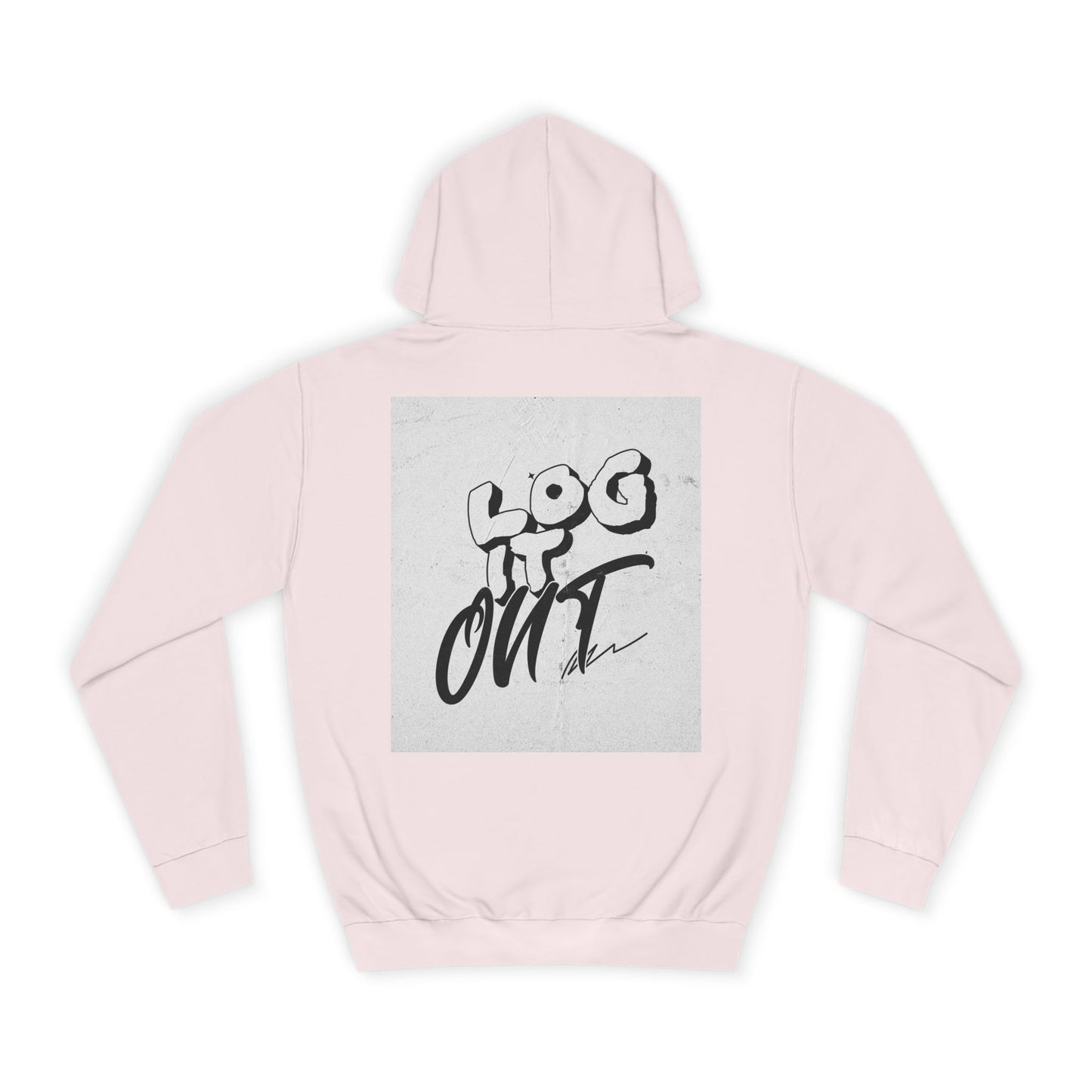 Stylish Unisex Log it Out Hoodie - Casual Wear, Gift, Street Style, Cozy Apparel, Life Essentials