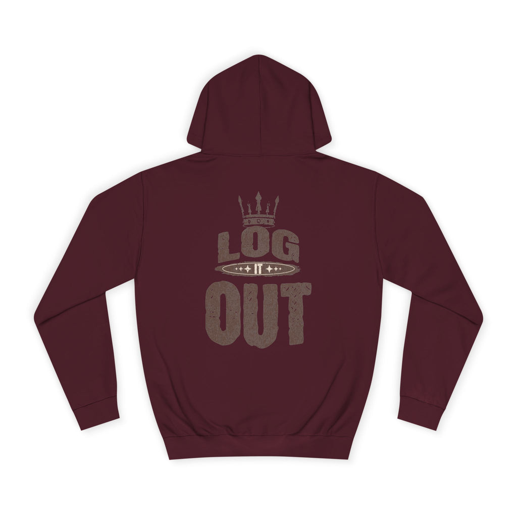 Unisex Hoodie - 'LOG IT OUT' Design, Perfect for Every Day, Casual Wear, Gift, Relaxed Style