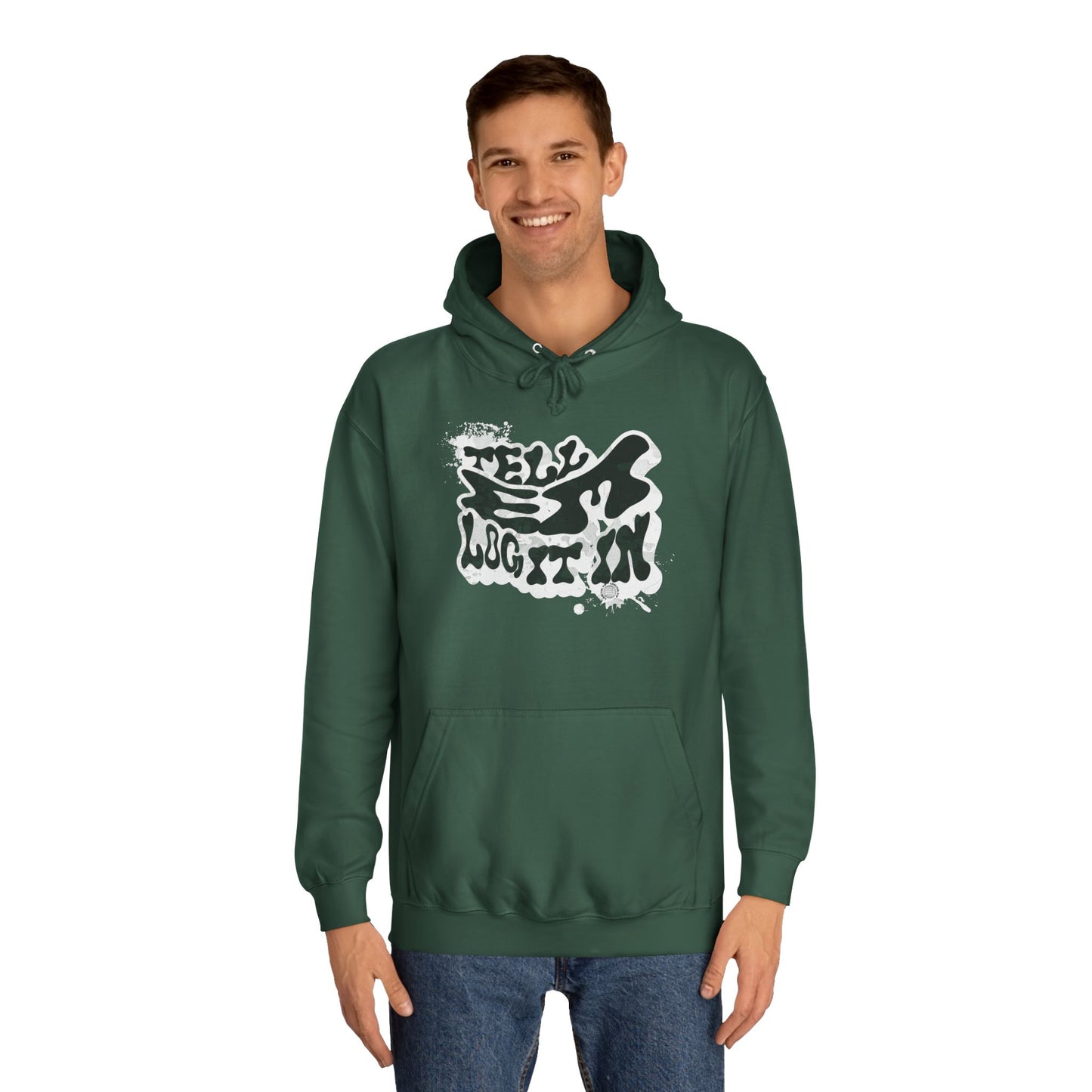 Trendy Unisex Tell em log it in Hoodie: Stylish Streetwear, Casual Wear, great Gift , Cozy Layering, Unique trendy Style