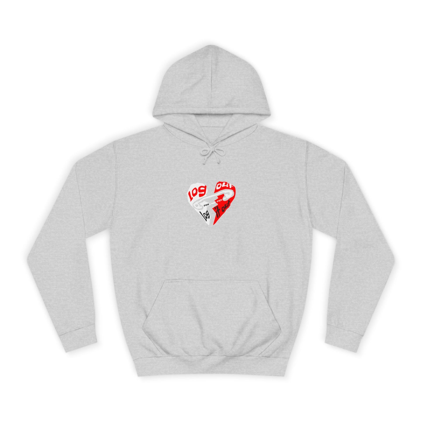 Unisex Log it out Hoodie with Heart Design | Comfortable Sweatshirt for Any One| Perfect for Events, Gifts