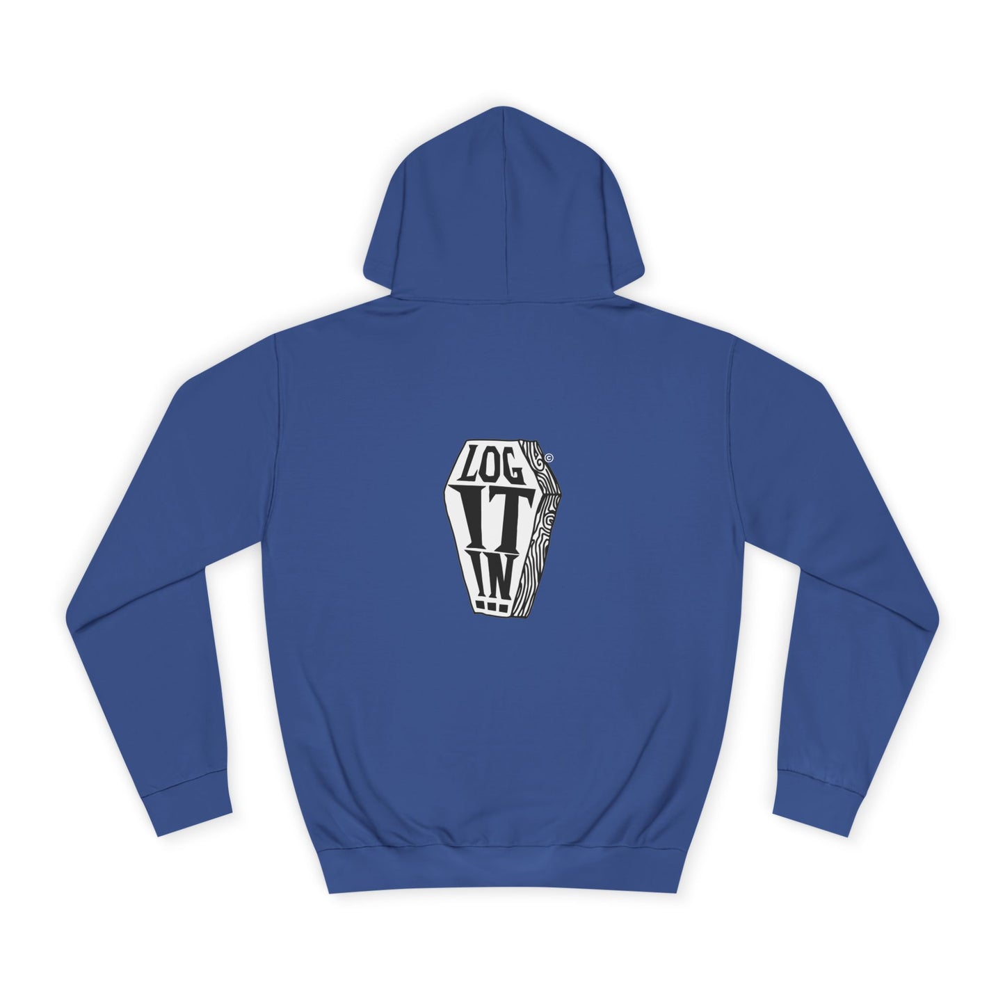 Edgy Unisex Log it in Hoodie, Casual Streetwear, Unique Gift, Trendy Apparel, Halloween Costume, Cozy Lounge Wear
