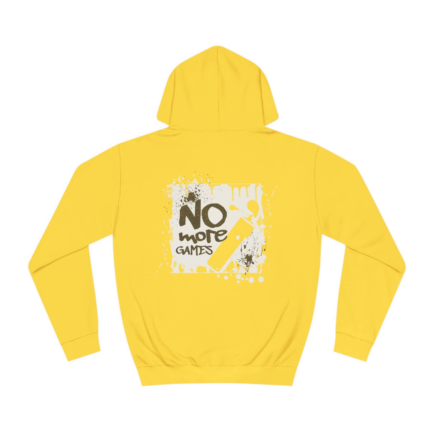 Unisex No More Games Hoodie