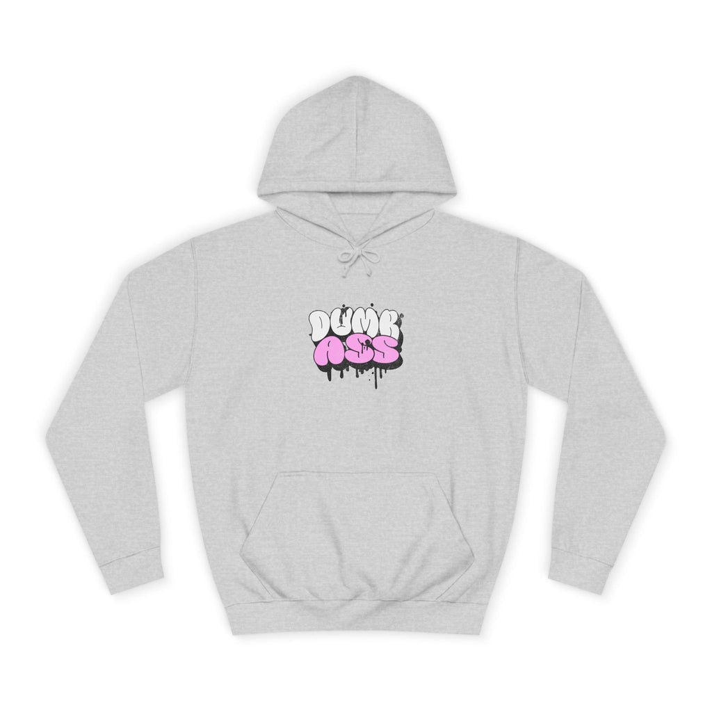 Dumb Ass Graphic Hoodie — Pink Drip Streetwear Pullover