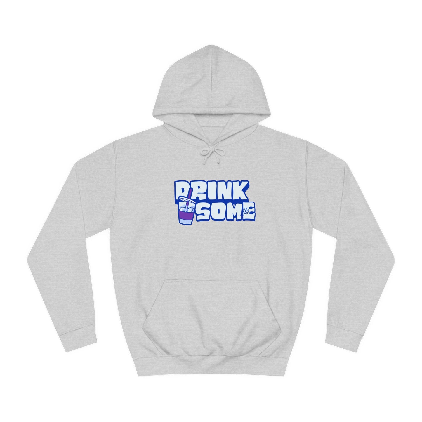 Hoodie - DRINK SOME