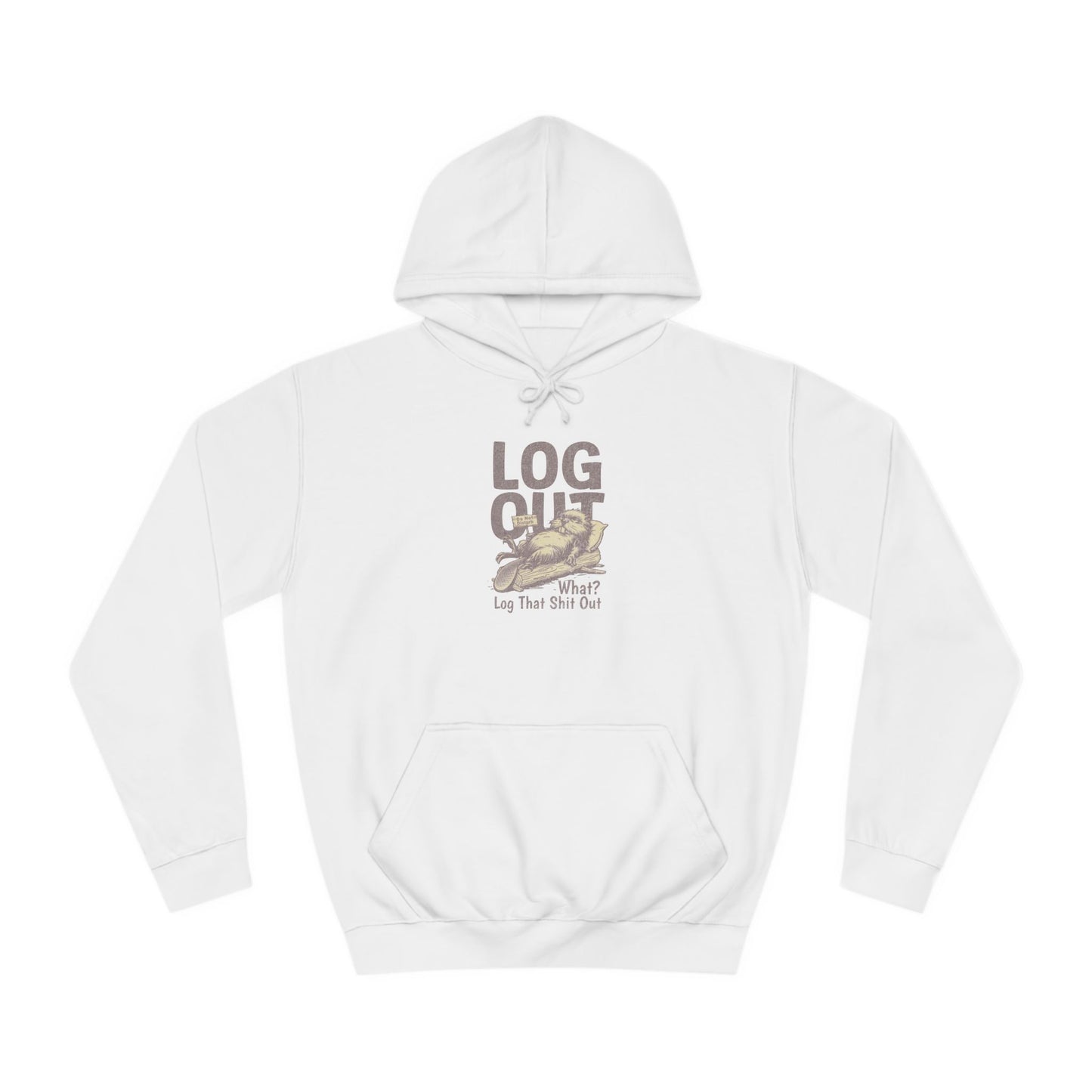 Unisex Log it Out Hoodie