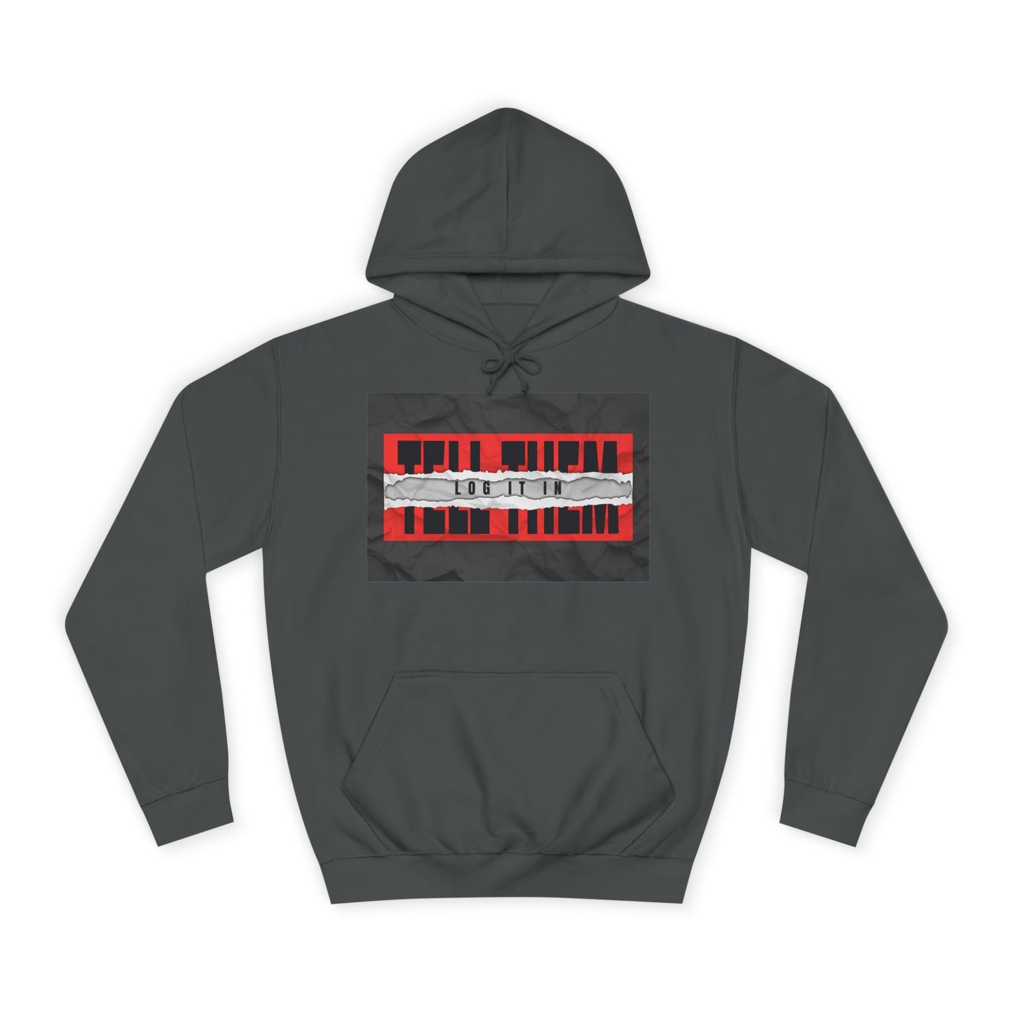 Trendy 'TELL THEM LOG IT IN' Hoodie, Unisex Sweatshirt, Casual Wear, Trendy Apparel, great gift