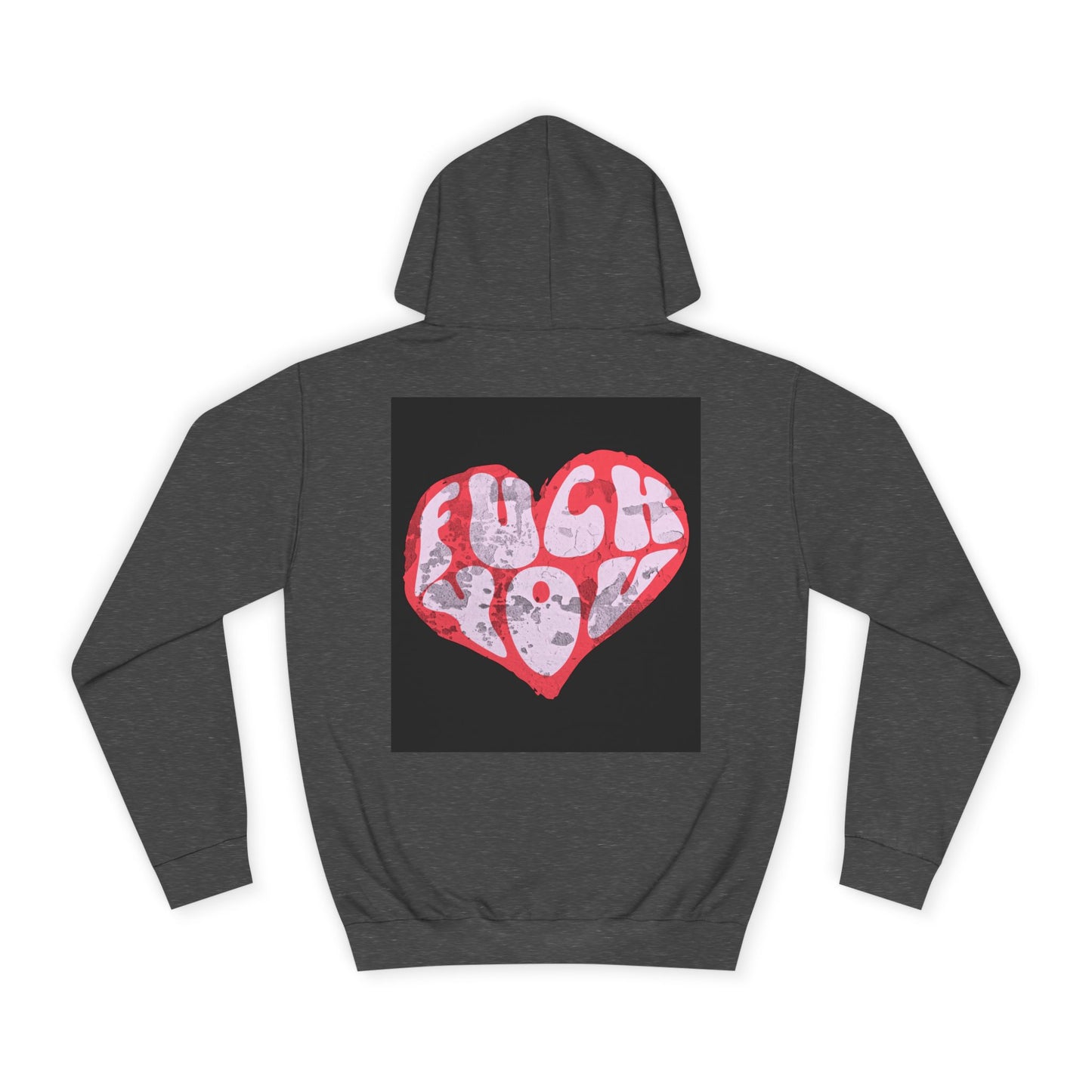 Unisex Hoodie with Bold 'F*** You' Heart Design | Trendy Casual Wear, Gift, Streetwear, Unique Hoodie, Everyday Comfort